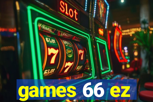 games 66 ez